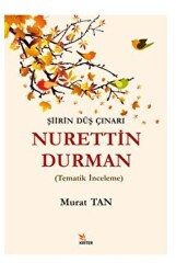 Şiirin Düş Çınarı Nurettin Durman - Kriter Yayınları