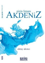 Şiirin Limanı Akdeniz - Naviga Yayınları