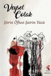 Şiirin Öfkesi Şairin Yüzü - Klaros Yayınları