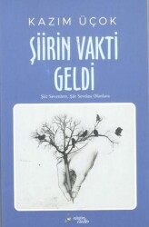 Şiirin Vakti Geldi - Kültür Ajans Yayınları