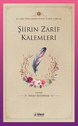Şiirin Zarif Kalemleri - İdeal Kültür Yayıncılık