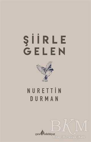 Şiirle Gelen - Çıra Yayınları