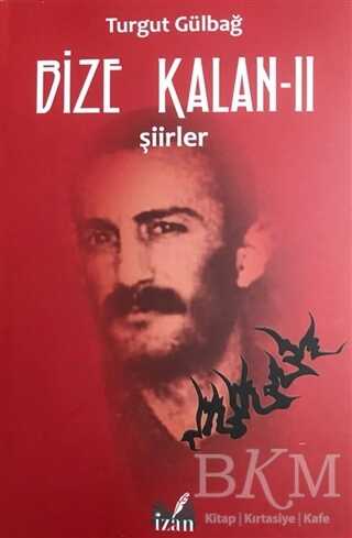 Şiirler - Bize Kalan 2 - İzan Yayıncılık