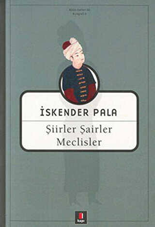 Şiirler, Şairler, Meclisler - Kapı Yayınları
