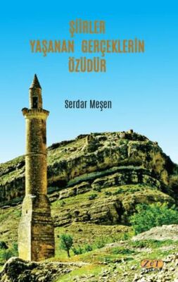 Şiirler Yaşanan Gerçeklerin Özüdür - 1