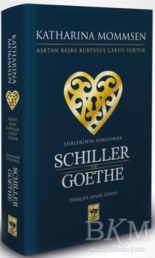 Şiirlerinin Aynasında Schiller ve Goethe - Ötüken Neşriyat