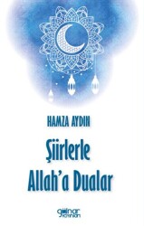 Şiirlerle Allah`a Dualar - Gülnar Yayınları