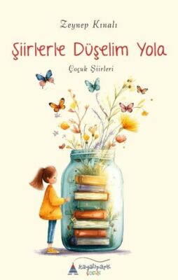 Şiirlerle Düşelim Yola - 1