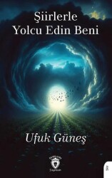 Şiirlerle Yolcu Edin Beni - Dorlion Yayınları