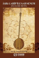 Âşık Garip ile Şah Senem - Efe Akademi Yayınları