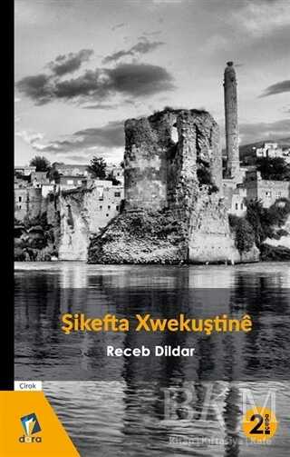 Şikefta Xwekuştine - Dara Yayınları
