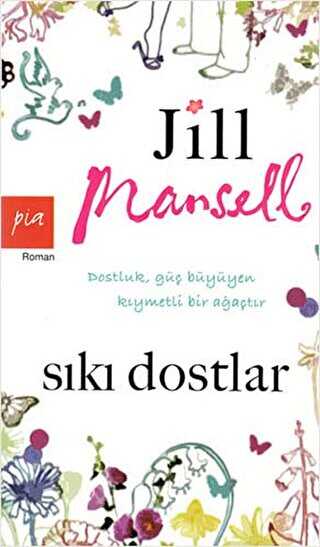 Sıkı Dostlar - Pia Yayınları