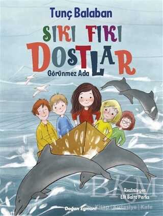 Sıkı Fıkı Dostlar - Doğan Egmont Yayıncılık