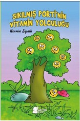 Sıkılmış Porti’nin Vitamin Yolculuğu - Parya Kitap