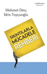 Sıkıntılarla Mücadele Rehberi - Muhit Kitap