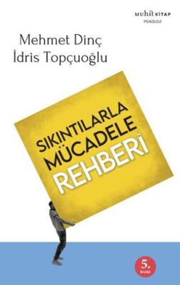 Sıkıntılarla Mücadele Rehberi - 1