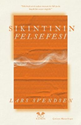 Sıkıntının Felsefesi - 1