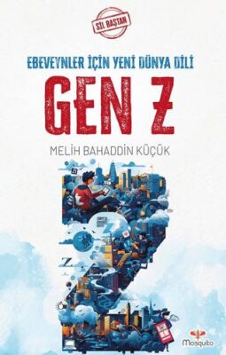 Sil Baştan - Gen Z: Ebeveynler İçin Yeni Dünya Dili - 1