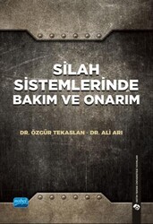 Silah Sistemlerinde Bakım ve Onarım - Nobel Akademik Yayıncılık