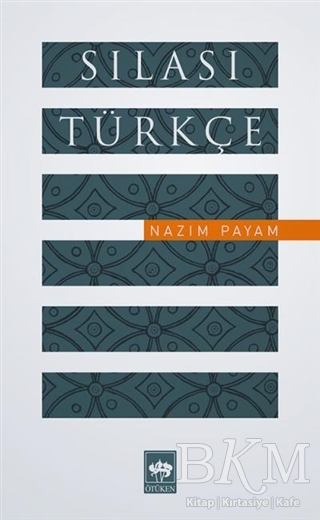 Sılası Türkçe - Ötüken Neşriyat