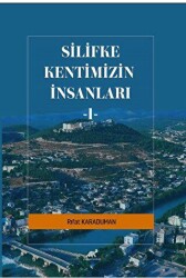 Silifke Kentimizn İnsanları - 1 - Paradigma Akademi Yayınları