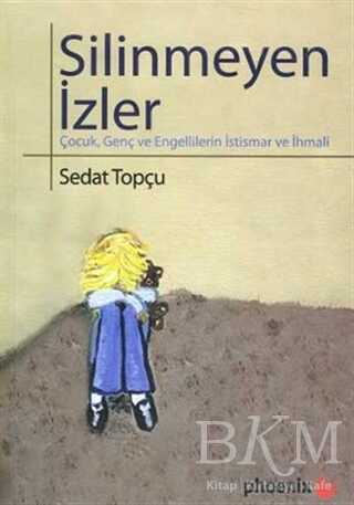 Silinmeyen İzler - Phoenix Yayınevi