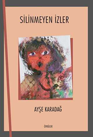 Silinmeyen İzler - Ürün Yayınları