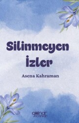 Silinmeyen İzler - Gülnar Yayınları