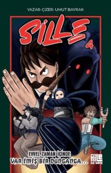 Sille 4 - Evvel Zaman İçinde Var İmiş Bir Dunganga - Aile Yayınları