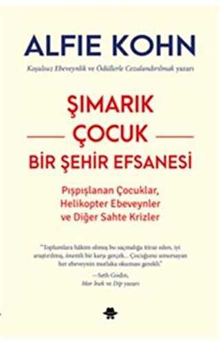 Şımarık Çocuk - Bir Şehir Efsanesi - Görünmez Adam Yayıncılık