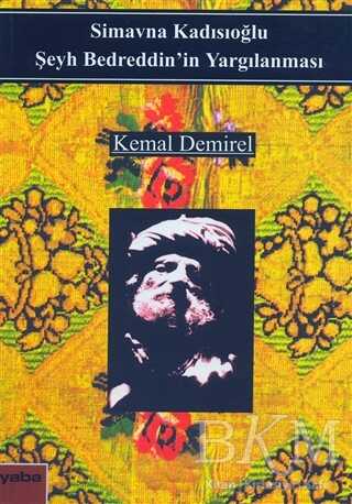 Simavna Kadısıoğlu Şeyh Bedreddin`in Yargılanması - Yaba Yayınları