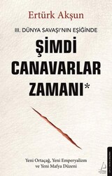 Şimdi Canavarlar Zamanı - Destek Yayınları
