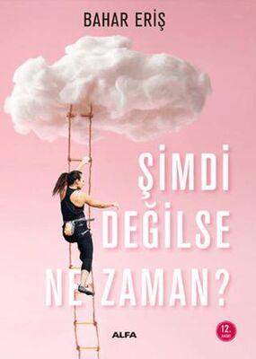 Şimdi Değilse Ne Zaman? - 1