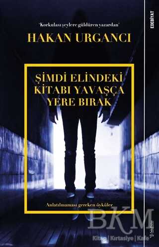 Şimdi Elindeki Kitabı Yavaşça Yere Bırak - Sola Unitas