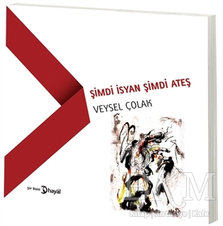 Şimdi İsyan Şimdi Ateş - 1