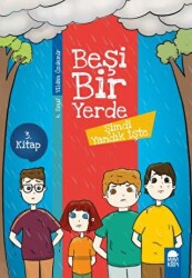 Şimdi Yandık İşte - Beşi Bir Yerde 3. Kitap 4. Sınıf - Mavi Kirpi Yayınları