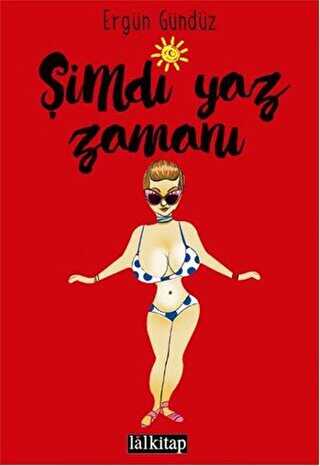 Şimdi Yaz Zamanı - Lal Kitap