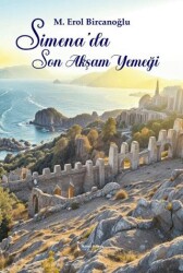 Simena’da Son Akşam Yemeği - İkinci Adam Yayınları