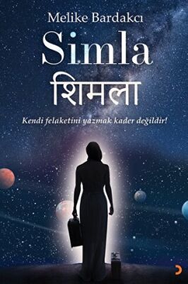 Simla - Kendi Felaketini Yazmak Kader Değildir! - 1