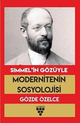 Simmel’in Gözüyle Modernitenin Sosyolojisi - Urzeni Yayıncılık