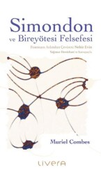 Simondon ve Bireyötesi Felsefesi - Livera Yayınevi
