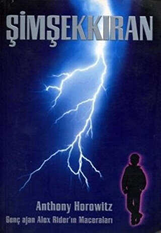 Şimşekkıran Genç Ajan Alex Rider’ın Maceraları Alex Rider Serisi - 1 - Büyülü Fener Yayınları