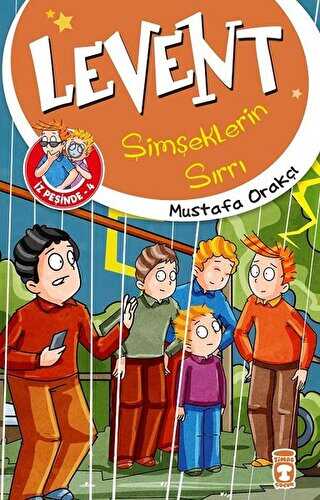 Şimşeklerin Sırrı - Levent - Timaş Çocuk