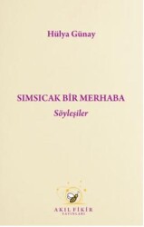 Sımsıcak Bir Merhaba Söyleyişler - Akıl Fikir Yayınları