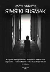 Sımsıkı Susmak - Sokak Kitapları Yayınları