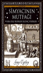 Simyacının Mutfağı - Sıra Dışı İksirler İlginç Fikirler - A7 Kitap