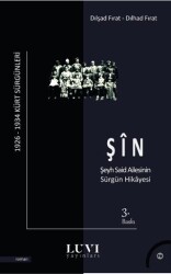 Şin - Şeyh Said Ailesinin Sürgün Hikayesi - Luvi Yayınları