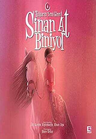 Sinan At Biniyor - Tulpar’ın Yeni Görevi - 4 - E Yayınları