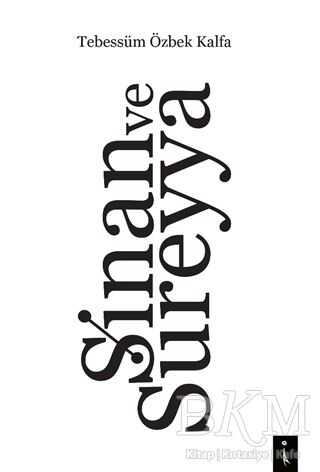 Sinan ve Sureyya - İkinci Adam Yayınları
