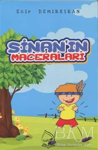 Sinan`ın Maceraları - Sebe Yayınları